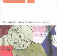 Toulouse - New Points New Lines lyrics