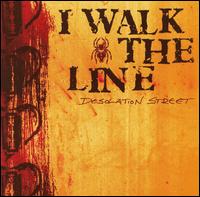 I Walk the Line - Desolation Street lyrics