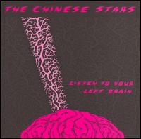 The Chinese Stars - Listen to Your Left Brain lyrics