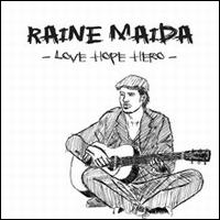 Raine Maida - Love Hope Hero lyrics