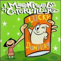 Moonpools & Caterpillars - Lucky Dumpling lyrics