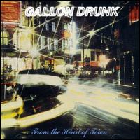 Gallon Drunk - From the Heart of Town lyrics