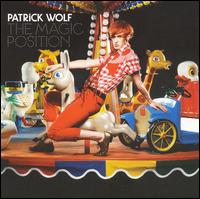 Patrick Wolf - The Magic Position lyrics