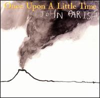 John Parish - Once Upon a Little Time lyrics