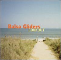 Balsa Gliders - Cookout lyrics