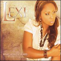 Lexi - What Heaven Hears lyrics