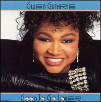 Gwen Guthrie - Good to Go Lover lyrics