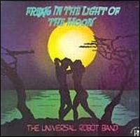 Universal Robot Band - Freak in the Light of the Moon lyrics