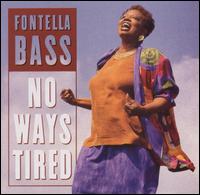 Fontella Bass - No Ways Tired lyrics