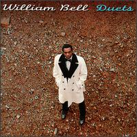 William Bell - Duets lyrics
