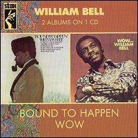 William Bell - Bound to Happen lyrics