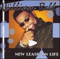 William Bell - New Lease on Life lyrics