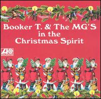Booker T. & the MG's - In the Christmas Spirit lyrics