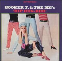 Booker T. & the MG's - Hip Hug-Her lyrics