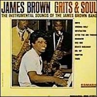 James Brown - Grits & Soul lyrics