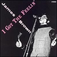 James Brown - I Got the Feelin' lyrics