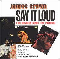 James Brown - Say It Loud - I'm Black and I'm Proud lyrics