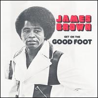 James Brown - Get on the Good Foot lyrics