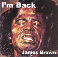 James Brown - I'm Back lyrics