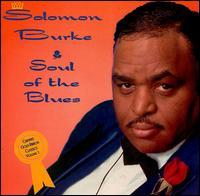 Solomon Burke - Soul of the Blues lyrics