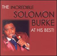 Solomon Burke - The Incredible Solomon Burke at His Best lyrics