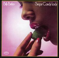Billy Butler - Sugar Candy Lady lyrics