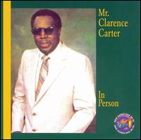 Clarence Carter - Mr. Clarence Carter in Person lyrics