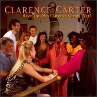 Clarence Carter - Have You Met Clarence Carter...Yet? lyrics