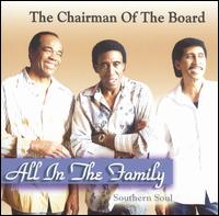 Chairmen of the Board - All in the Family Southern Soul lyrics