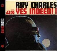 Ray Charles - Yes, Indeed!! lyrics