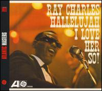 Ray Charles - Hallelujah I Love Her So! lyrics