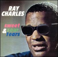 Ray Charles - Sweet & Sour Tears lyrics