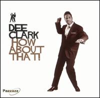 Dee Clark - How About That lyrics