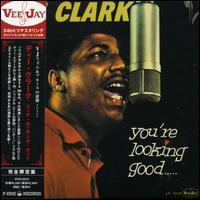 Dee Clark - You're Looking Good lyrics