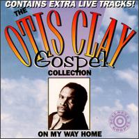 Otis Clay - On My Way Home lyrics