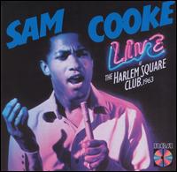 Sam Cooke - Live at the Harlem Square Club, 1963 lyrics