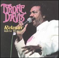 Tyrone Davis - Relaxin' with Tyrone lyrics