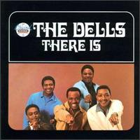 The Dells - There Is lyrics
