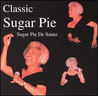 Sugar Pie DeSanto - Classic Sugar Pie lyrics