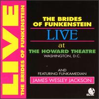 The Brides of Funkenstein - Live at Howard Theatre, Washington lyrics