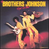 The Brothers Johnson - Right on Time lyrics