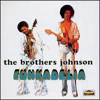 The Brothers Johnson - Funkadelia lyrics
