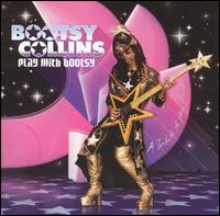 Bootsy Collins - Play With Bootsy lyrics