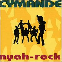 Cymande - Nyah-Rock lyrics