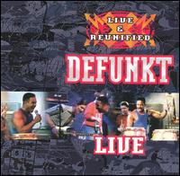 Defunkt - Live & Reunified lyrics
