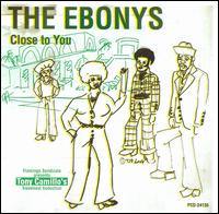 The Ebonys - Close to You lyrics