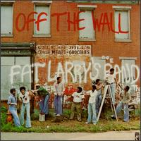 Fat Larry's Band - Off the Wall lyrics