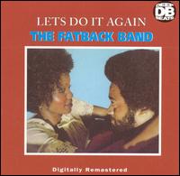 The Fatback Band - Let's Do It Again lyrics