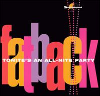 The Fatback Band - Tonite's an All-Nite Party lyrics