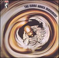 Isaac Hayes - The Isaac Hayes Movement lyrics